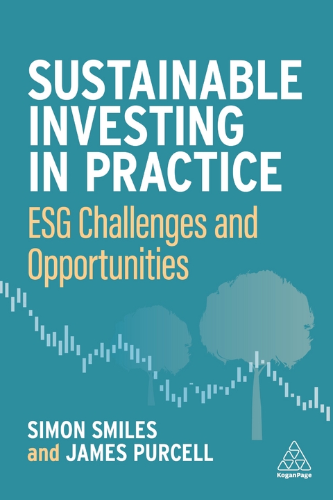 Sustainable Investing in Practice - Dr Simon Smiles, James Purcell