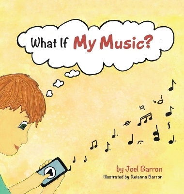 What If My Music? - Joel Barron