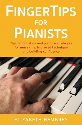 FingerTips for Pianists - Elizabeth Hembrey