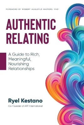 Authentic Relating - Ryel Kestano