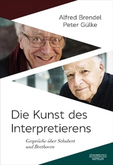 Die Kunst des Interpretierens - Alfred Brendel, Peter Gülke