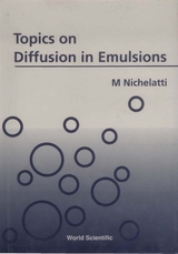 TOPICS ON DIFFUSION IN EMULSIONS - M Nichelatti