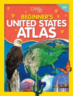 National Geographic Kids Beginner's U.S. Atlas 4th Edition -  National Geographic