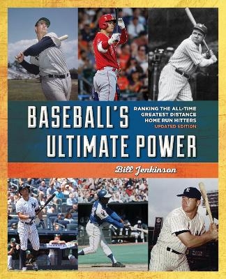 Baseball's Ultimate Power - Bill Jenkinson