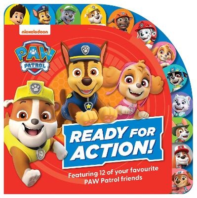 PAW Patrol Ready for Action! Tabbed Board Book -  Paw Patrol