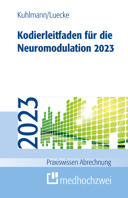 Kodierleitfaden für die Neuromodulation 2023 - Harald Kuhlmann, Thorsten Lücke