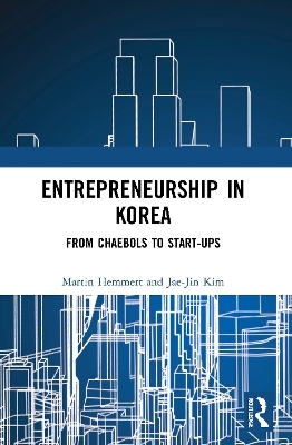 Entrepreneurship in Korea - Martin Hemmert, Jae-Jin Kim