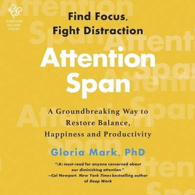 Attention Span - Gloria Mark