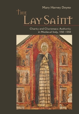 The Lay Saint - Mary Harvey Doyno