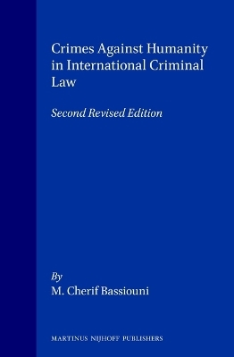 Crimes Against Humanity in International Criminal Law - M. Cherif Bassiouni