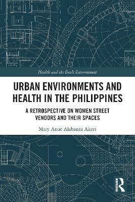 Urban Environments and Health in the Philippines - Mary Anne Alabanza Akers