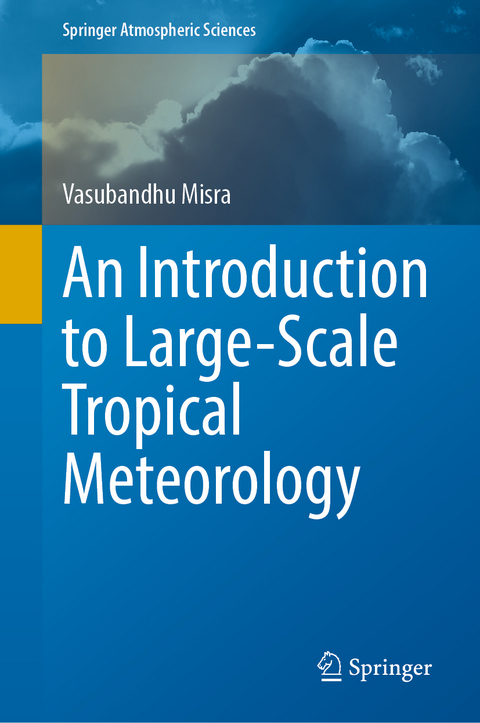 An Introduction to Large-Scale Tropical Meteorology - Vasubandhu Misra