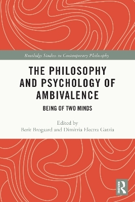 The Philosophy and Psychology of Ambivalence - 