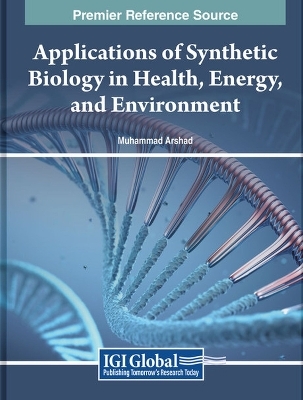 Applications of Synthetic Biology in Health, Energy, and Environment - 