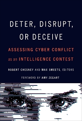 Deter, Disrupt, or Deceive - 