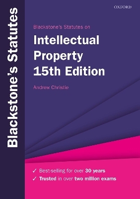 Blackstone's Statutes on Intellectual Property - Andrew Christie