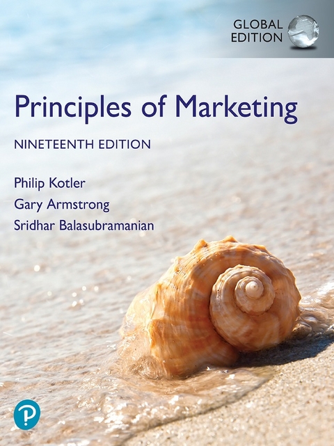 Principles of Marketing, Global Edition - Philip Kotler, Gary Armstrong, Sridhar Balasubramanian