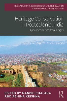 Heritage Conservation in Postcolonial India - 