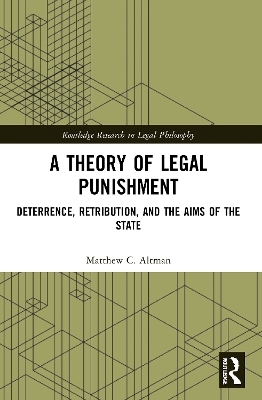 A Theory of Legal Punishment - Matthew Altman