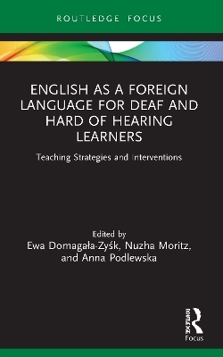 English as a Foreign Language for Deaf and Hard of Hearing Learners - 