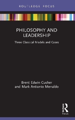 Philosophy and Leadership - Brent Cusher, Mark Menaldo