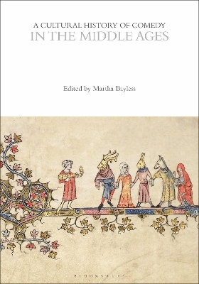 A Cultural History of Comedy in the Middle Ages - 