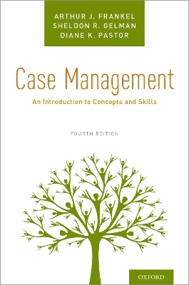 Case Management - Arthur J. Frankel, Sheldon R. Gelman, Diane K. Pastor