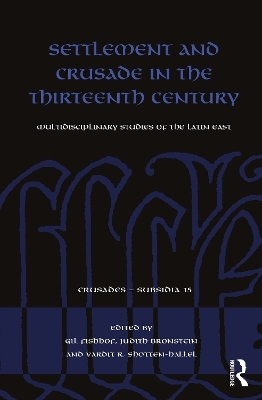 Settlement and Crusade in the Thirteenth Century - 