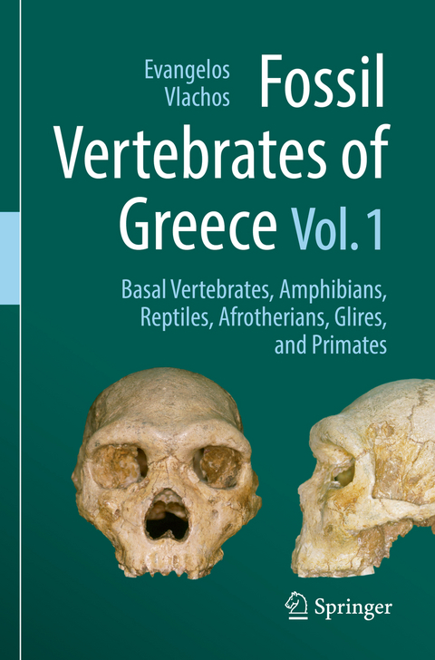 Fossil Vertebrates of Greece Vol. 1 - 