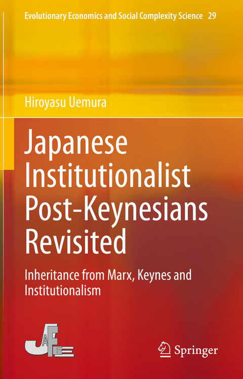 Japanese Institutionalist Post-Keynesians Revisited - Hiroyasu Uemura