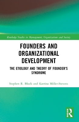 Founders and Organizational Development - Stephen Block, Katrina Miller-Stevens