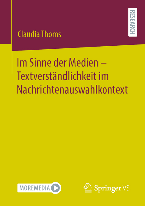 Im Sinne der Medien – Textverständlichkeit im Nachrichtenauswahlkontext - Claudia Thoms