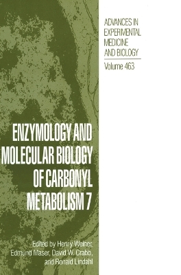 Enzymology and Molecular Biology of Carbonyl Metabolism - 