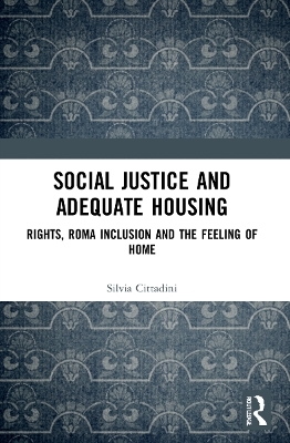 Social Justice and Adequate Housing - Silvia Cittadini