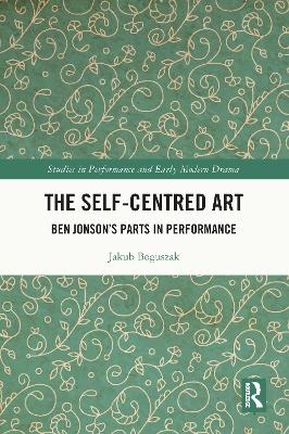 The Self-Centred Art - Jakub Boguszak