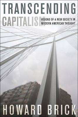 Transcending Capitalism - Howard Brick