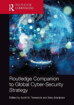 Routledge Companion to Global Cyber-Security Strategy - 