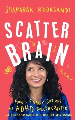 Scatter Brain - Shaparak Khorsandi