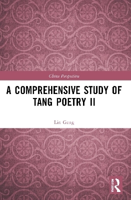 A Comprehensive Study of Tang Poetry II - Lin Geng