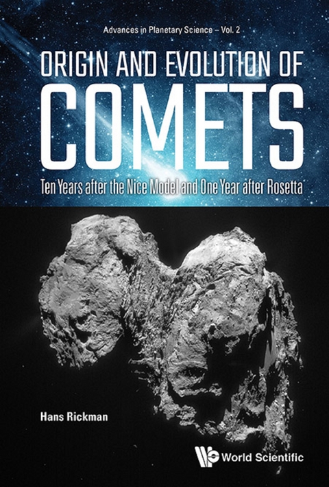 Origin And Evolution Of Comets: Ten Years After The Nice Model And One Year After Rosetta -  Rickman Hans Rickman