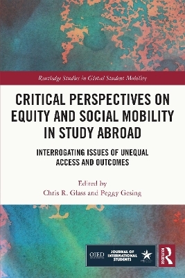 Critical Perspectives on Equity and Social Mobility in Study Abroad - 