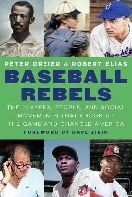 Baseball Rebels - Peter Dreier, Robert Elias