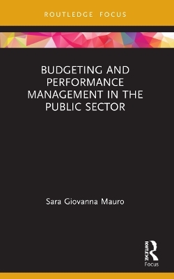 Budgeting and Performance Management in the Public Sector - Sara Giovanna Mauro