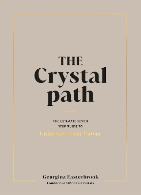 The Crystal Path - Georgina Easterbrook