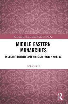 Middle Eastern Monarchies - Anna Sunik