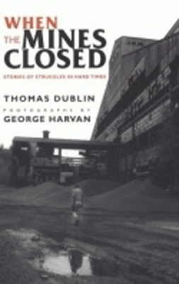 When the Mines Closed - Thomas L. Dublin