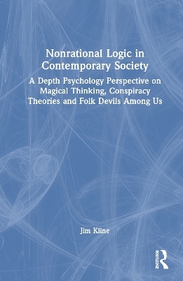 Nonrational Logic in Contemporary Society - Jim Kline