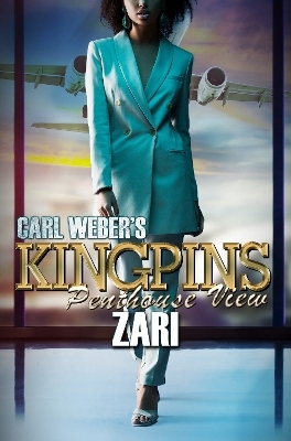 Carl Weber's Kingpins: Penthouse View -  ZARI