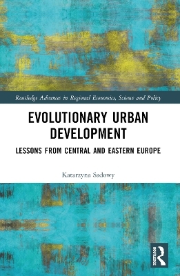 Evolutionary Urban Development - Katarzyna Sadowy