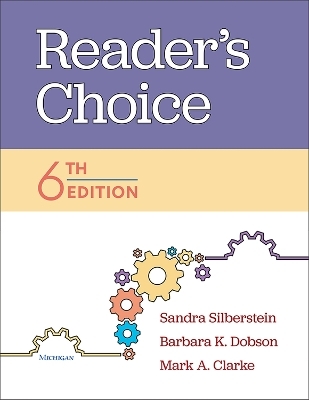 Reader's Choice, 6th Edition - Sandra Silberstein, Barbara K. Dobson, Mark A. Clarke